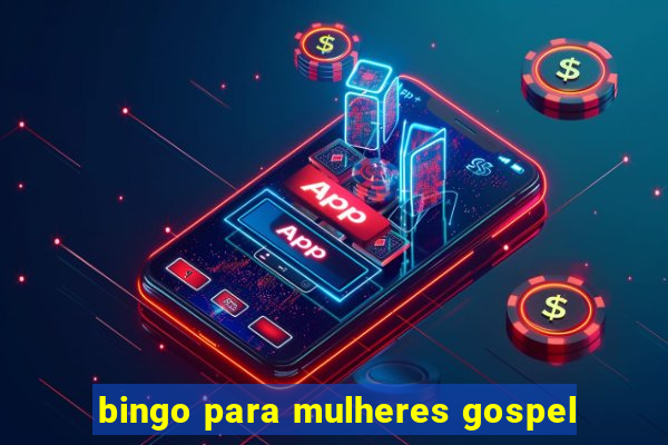 bingo para mulheres gospel